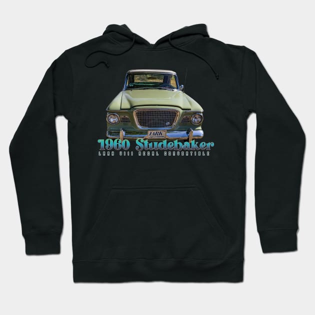 1960 Studebaker Lark VIII Regal Convertible Hoodie by Gestalt Imagery